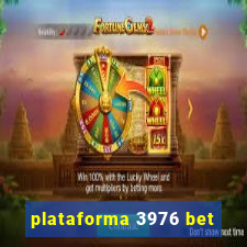 plataforma 3976 bet